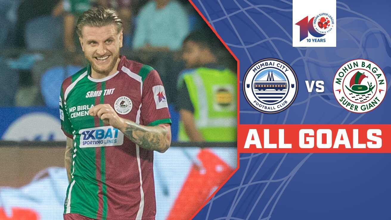 Watch Mumbai City FC Vs Mohun Bagan Super Giant All Goals Video