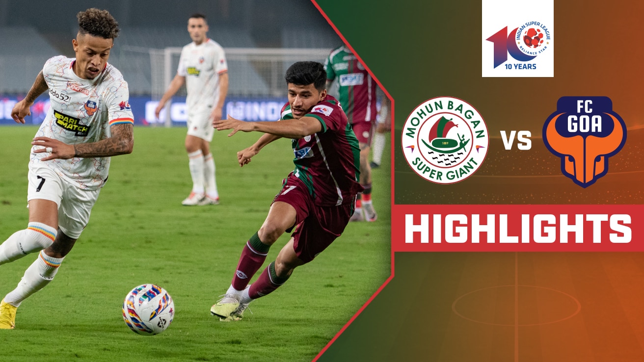 Watch Mohun Bagan Super Giant Vs Fc Goa Highlights Video Online Hd