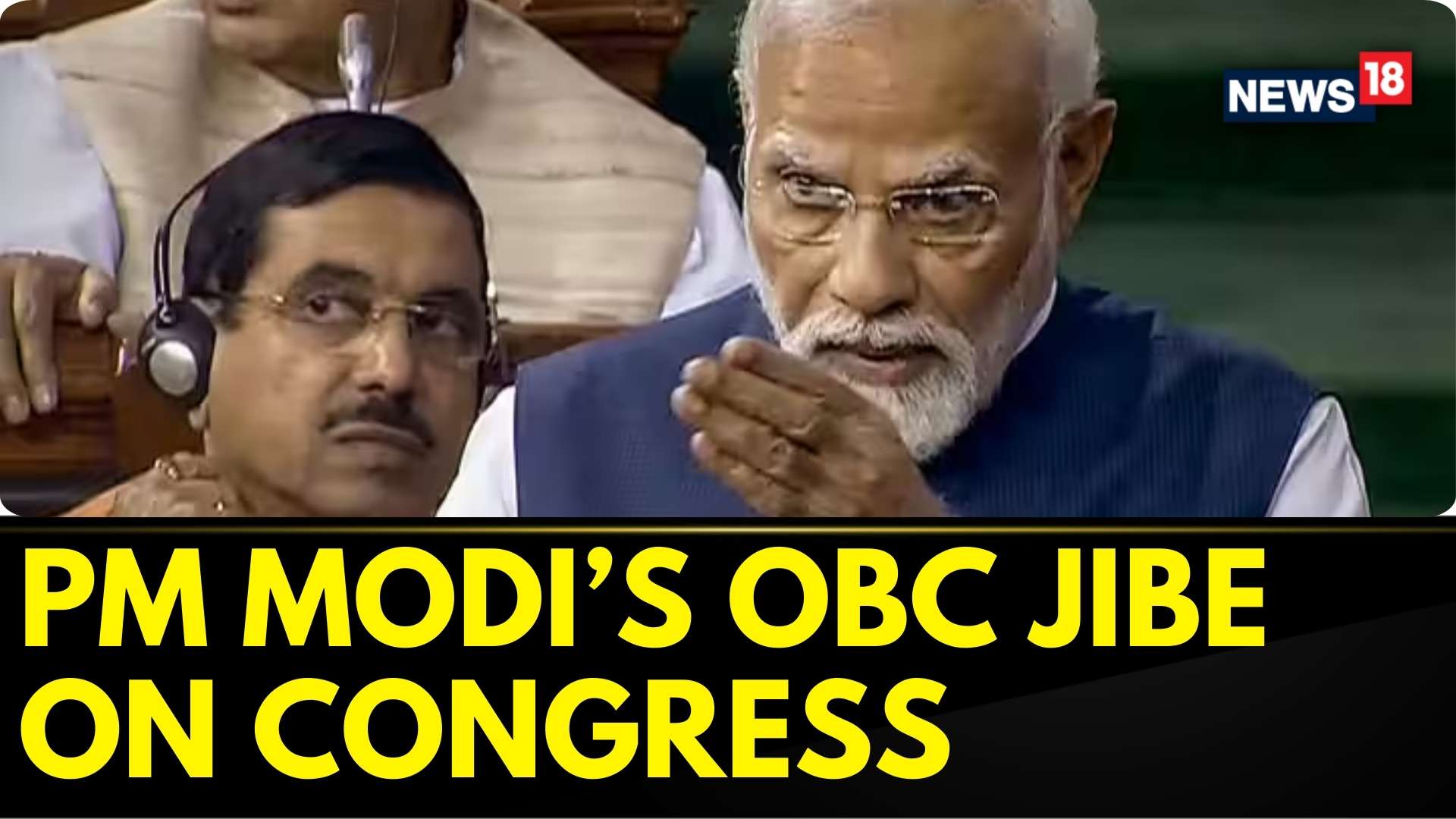 Watch PM Modi Speech Today At The Lok Sabha PM Modi Takes OBC Jibe