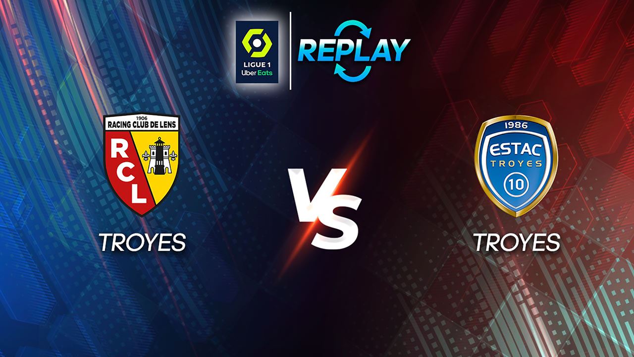 RC Lens Vs Troyes Date 06112021 Online Voot