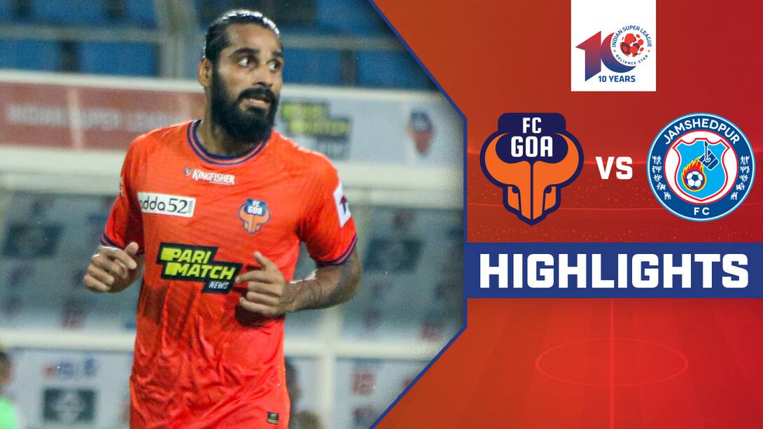 Watch FC Goa Vs Jamshedpur FC Highlights Video Online HD On JioCinema