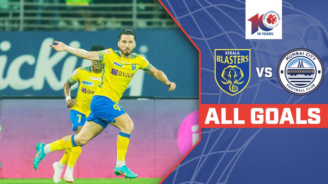 Watch Kerala Blasters Fc Vs Mumbai City Fc All Goals Video Online Hd