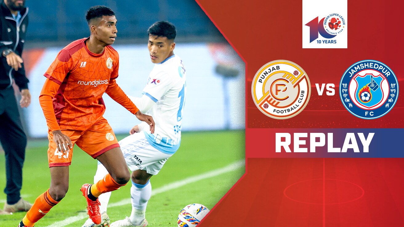 Watch Punjab FC Vs Jamshedpur FC Replay Video Online HD On JioCinema