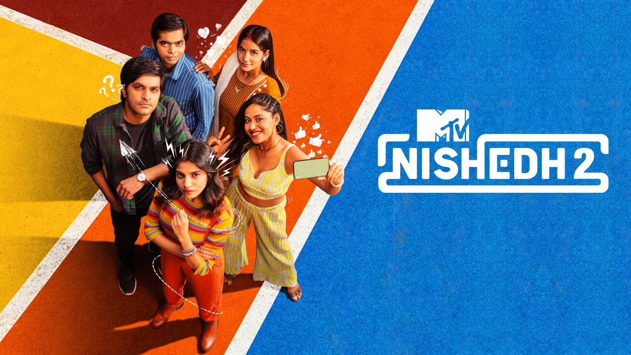 Mtv Nishedh Watch Mtv Nishedh Serial All Latest Seasons Full Episodes And Videos Online On Voot