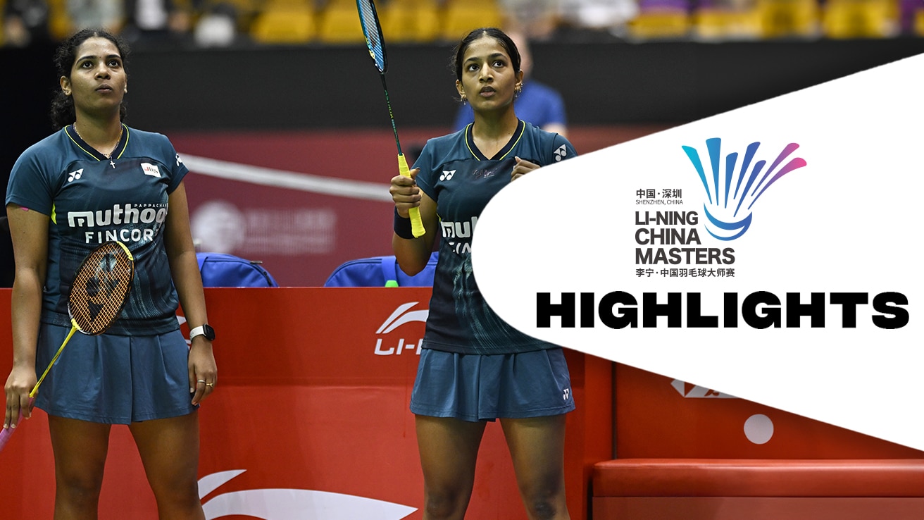 BWF China Masters - Jolly Treesa/Gayatri Gopichand vs Liu Shu/Tan Ning - Highlights