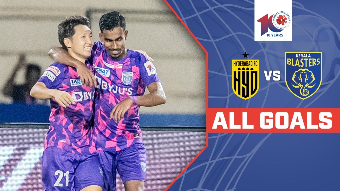 Watch Hyderabad Fc Vs Kerala Blasters Fc All Goals Video Online Hd On Jiocinema