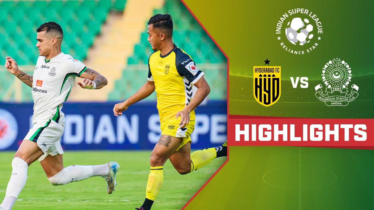 Hyderabad FC vs Mohammedan SC - Highlights