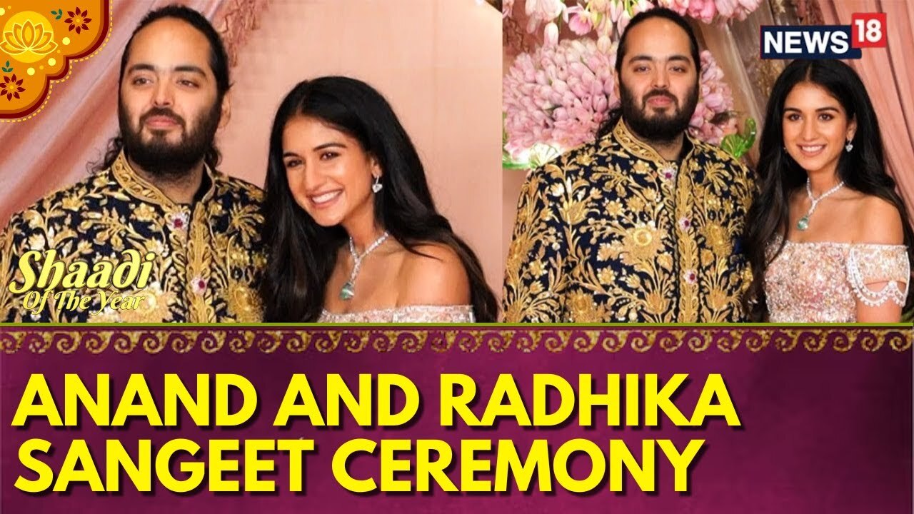 Watch Anant Ambani And Radhika Merchant Sangeet Ceremony Highlights ...