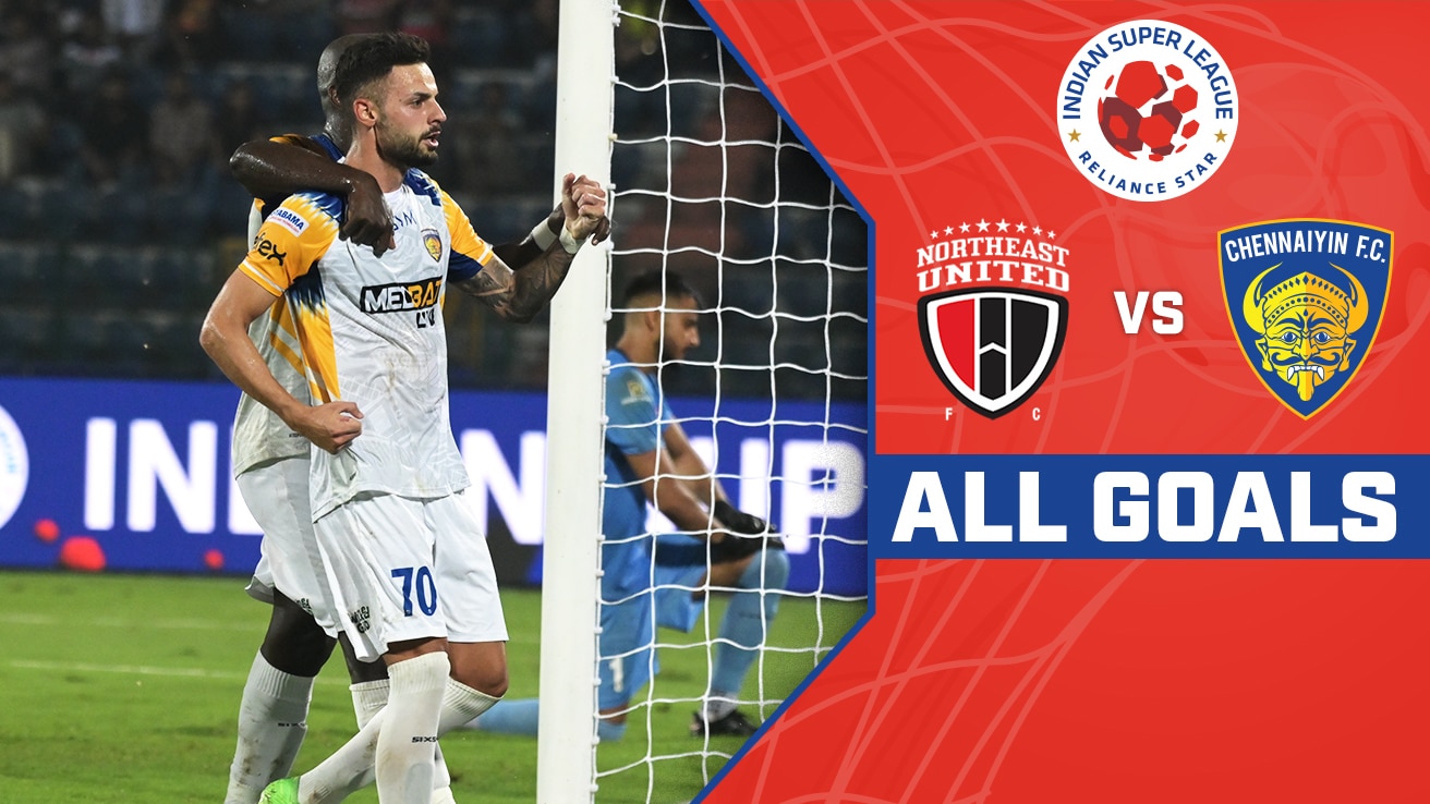 NorthEast United FC vs Chennaiyin FC - All Goals