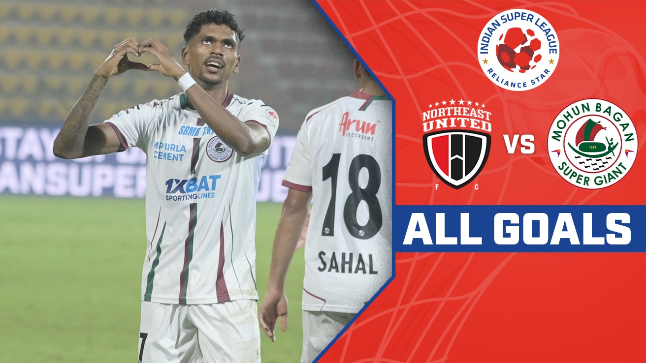 Watch NEUFC Vs MBSG All Goals From ISL 2024 25 On JioCinema