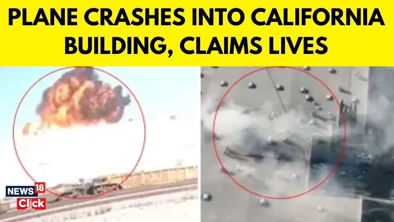 Watch Plane Crash News Today Plane Crashes Into California Warehouse