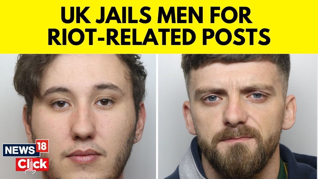 Watch First Men Jailed For RiotRelated Social Media Posts UK Riots