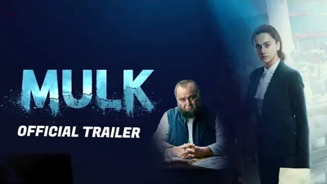 Mulk Official Trailer