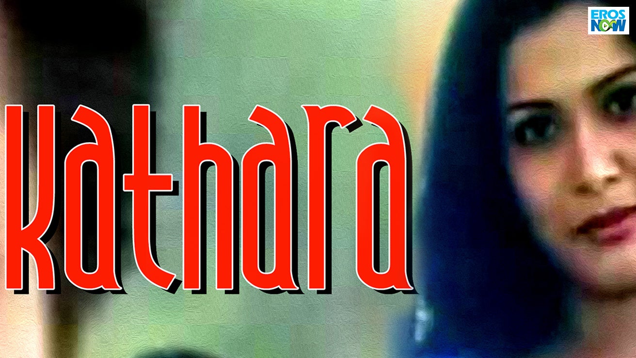 Watch Kathara on JioCinema