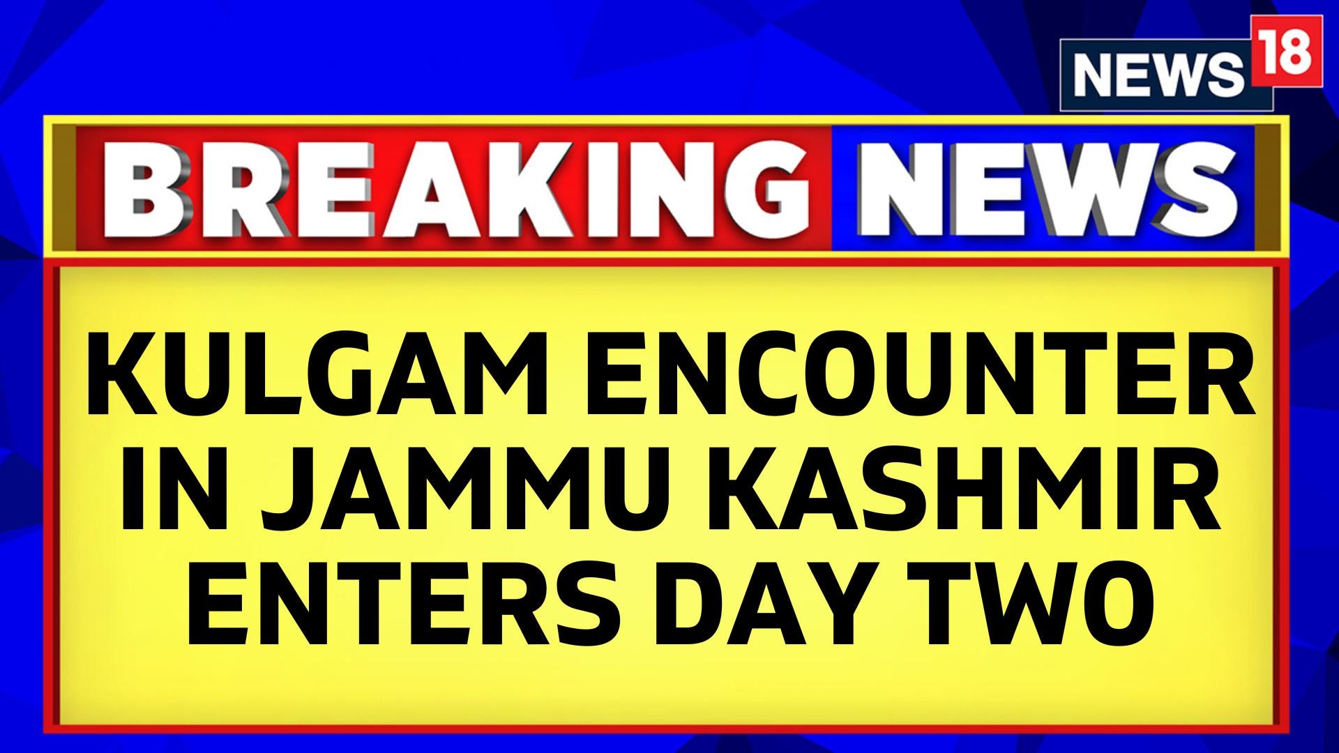 Watch Kulgam Encounter Day 2: Firing Resumes At The Encounter Spot News ...