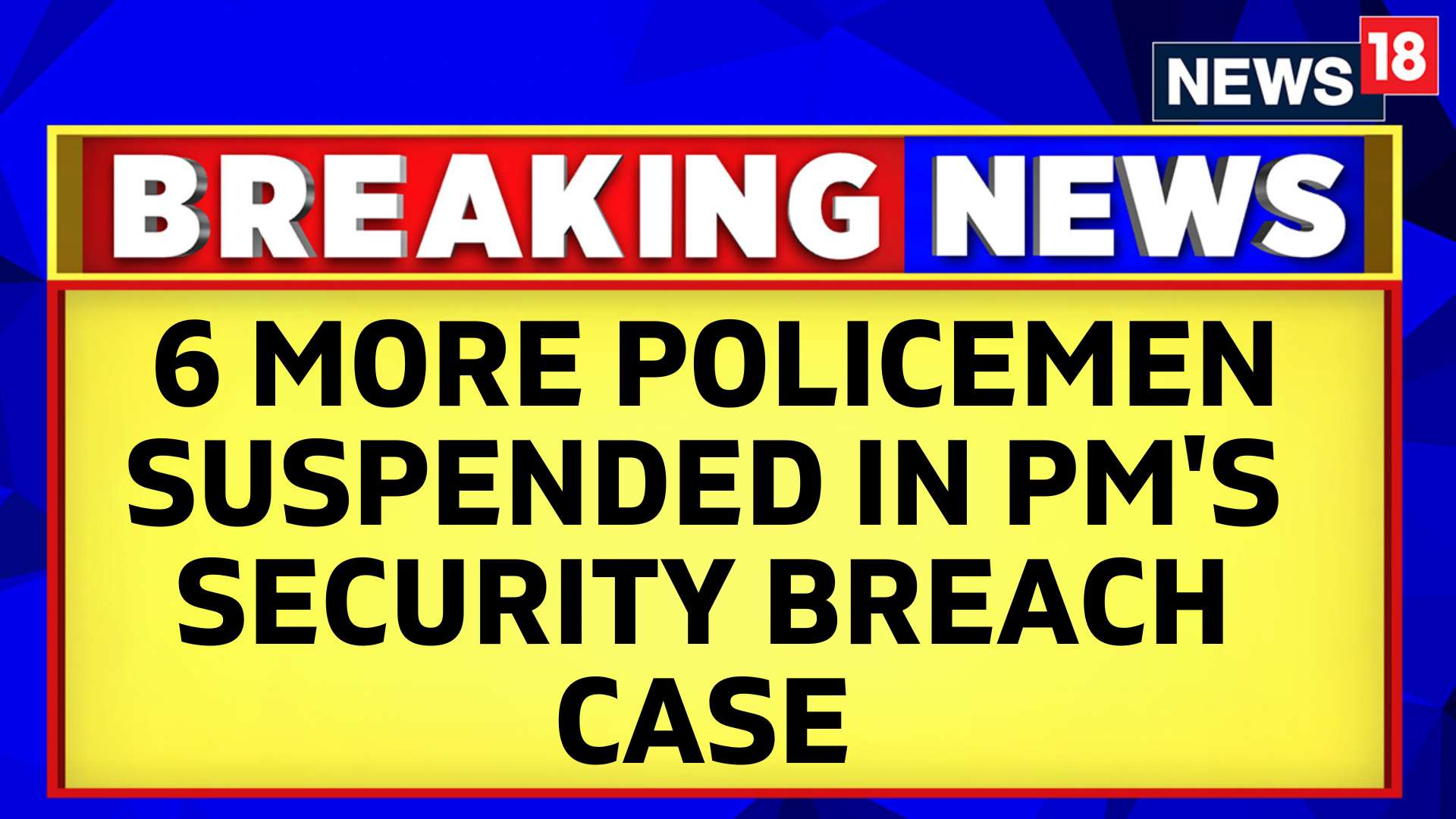 Watch 2022 PM Security Breach Case Six More Punjab Policemen Have Been