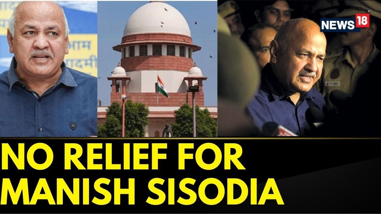 Watch SC Rejects Manish Sisodia's Plea To Review Bail Denial Order News ...