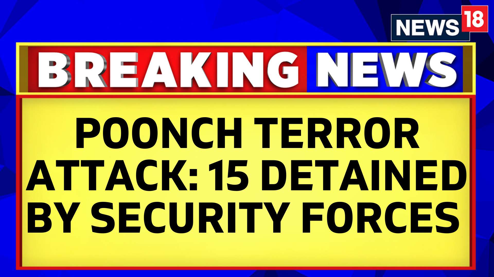 Watch Poonch Terror Attack: 15 Suspects Detained By Security Force News ...