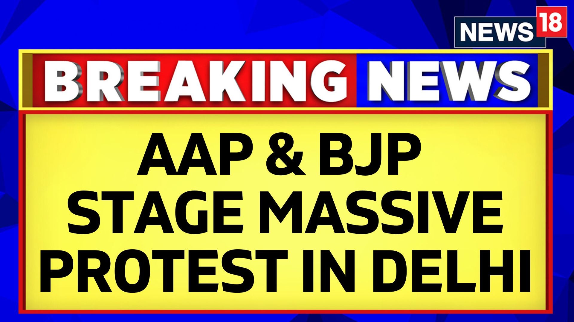 Watch Massive Protest Breaks Out By The AAP Workers Outside The BJP ...