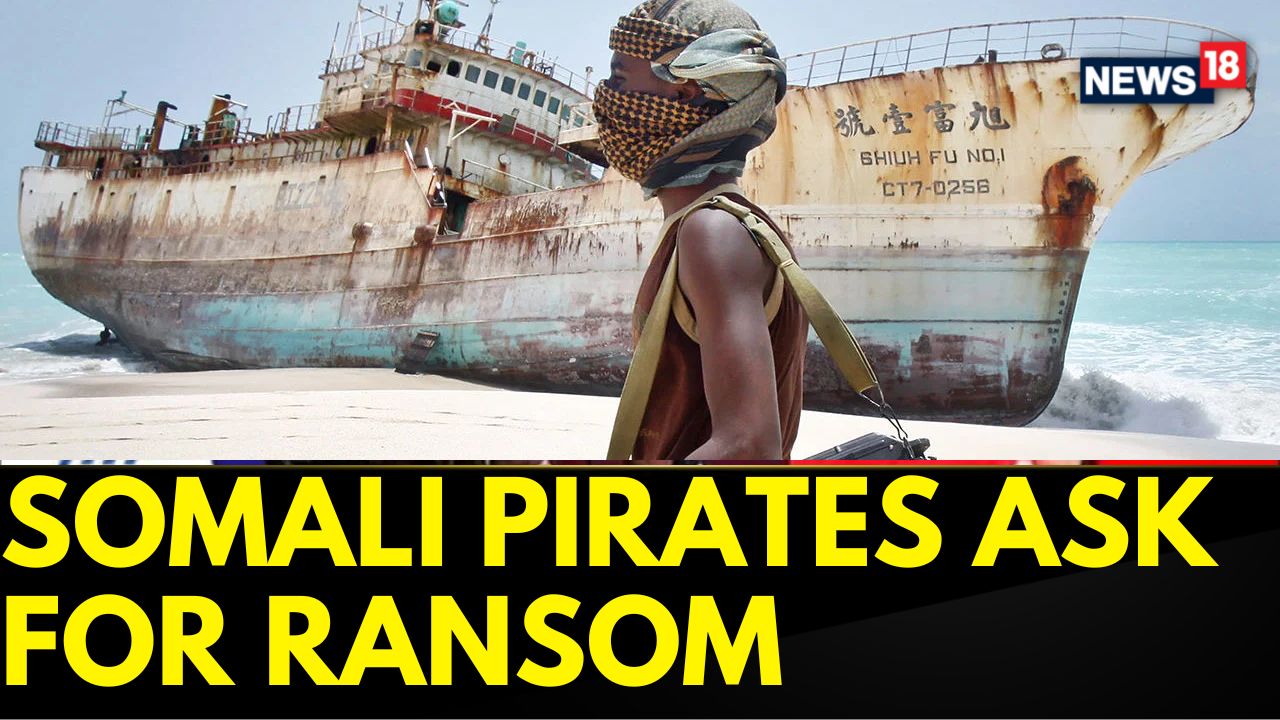 Watch Somali Pirates Demand A Ransom Of 5 Million, (around 42 Crore