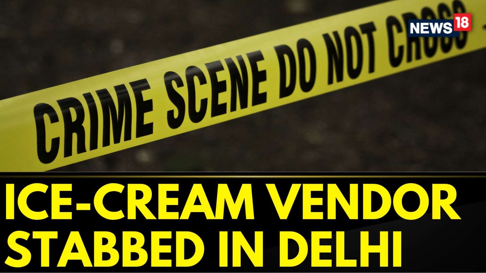 Watch 5-Year-Old Ice-Cream Vendor Stabbed To Death Near India Gate ...