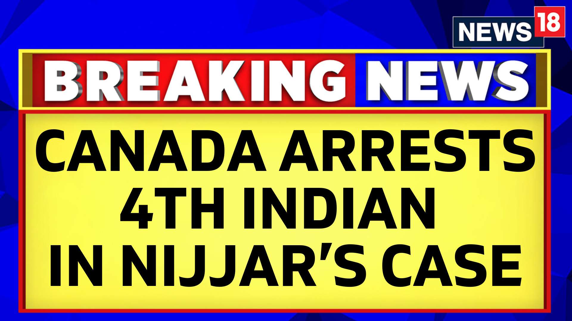 Watch Canadian Police Arrests Fourth Indian In Hardeep Singh Nijjar ...