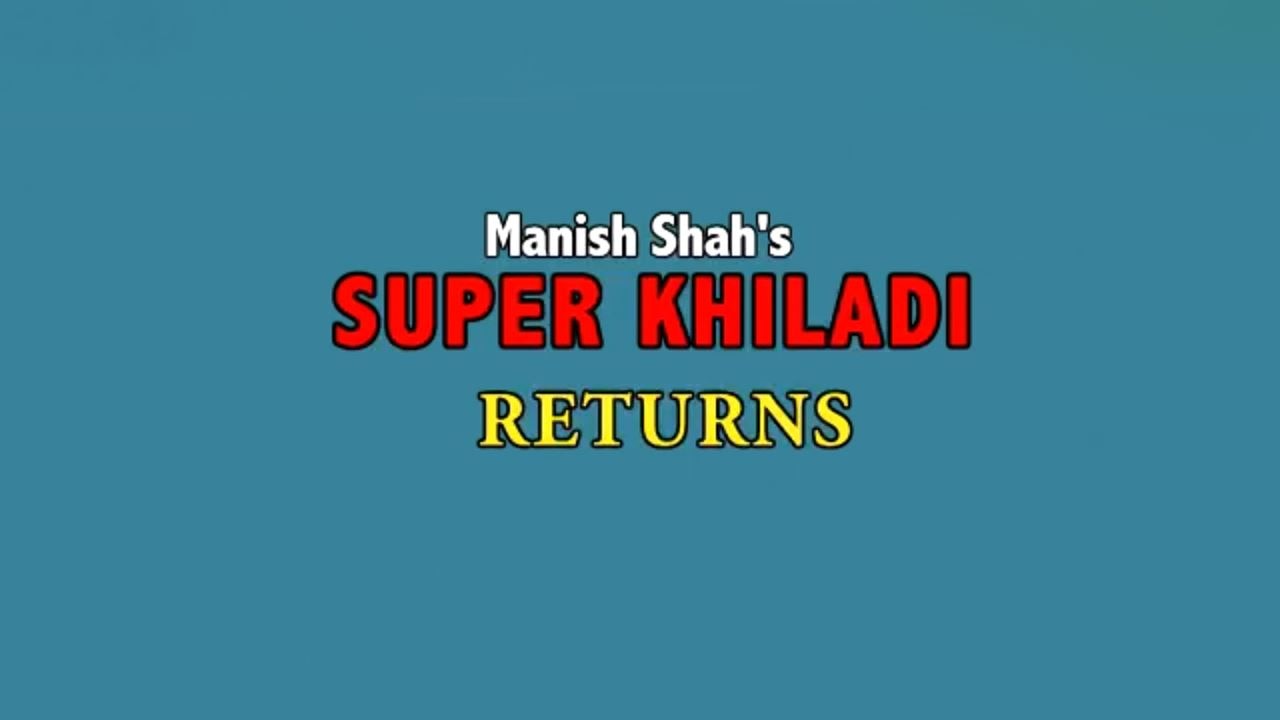 Super Khiladi Returns