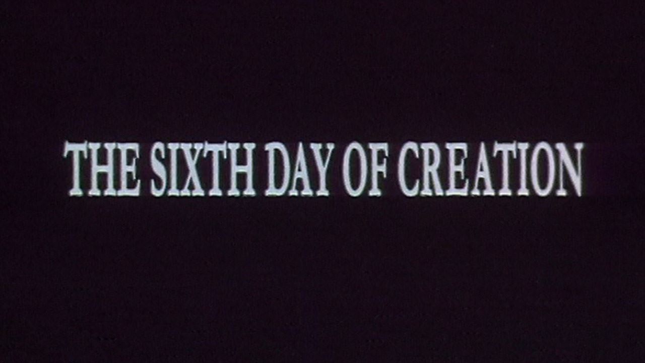 The Sixth Day Of Creation