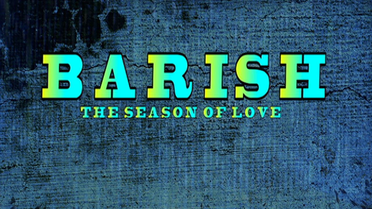Barish The Season Of Love
