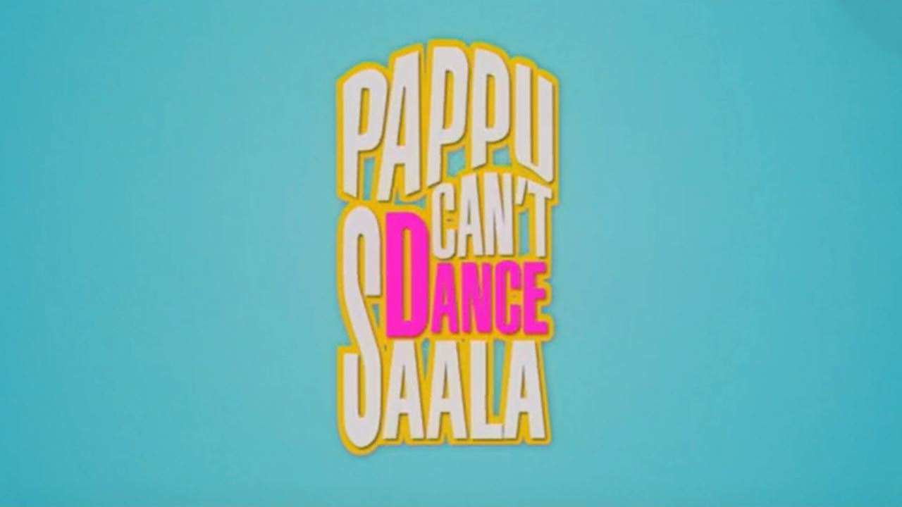 Pappu Cant Dance Saala
