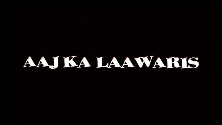Aaj Ka Laawaris