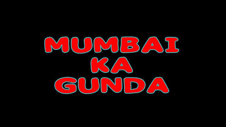 Mumbai ka Gunda