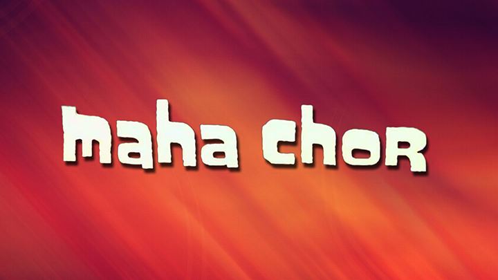 Maha Chor