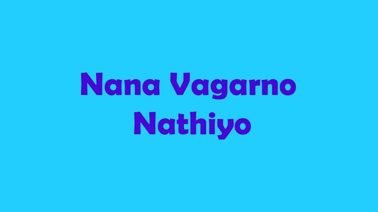 Nana Vagarno Nathiyo