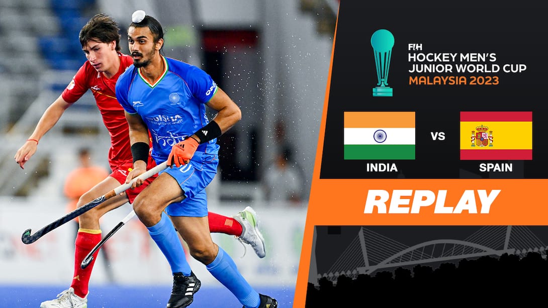 FIH Hockey Men's Junior World Cup 2023 - India vs Spain - Replay