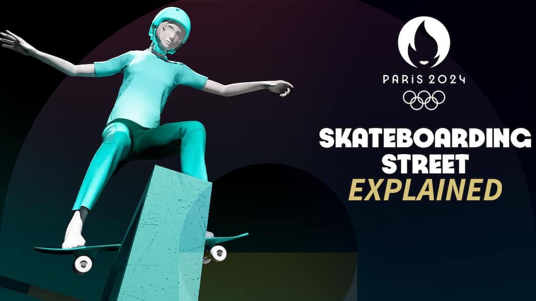 Olympic Games Paris 2024 - Skateboarding (Street) Explained