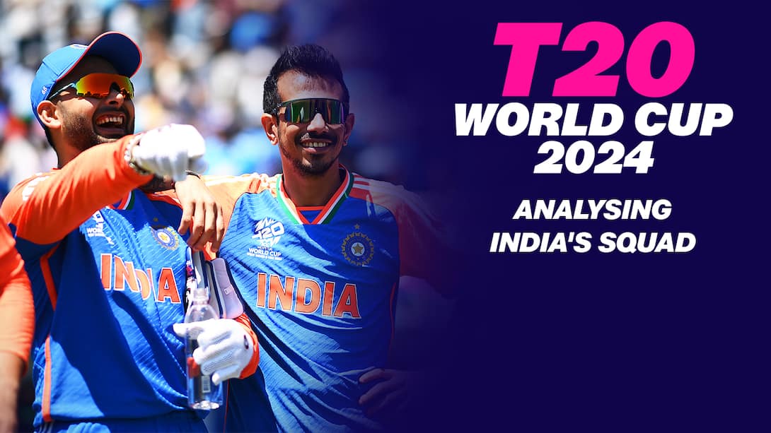 T20 World Cup 2024 - Analysing India's Squad