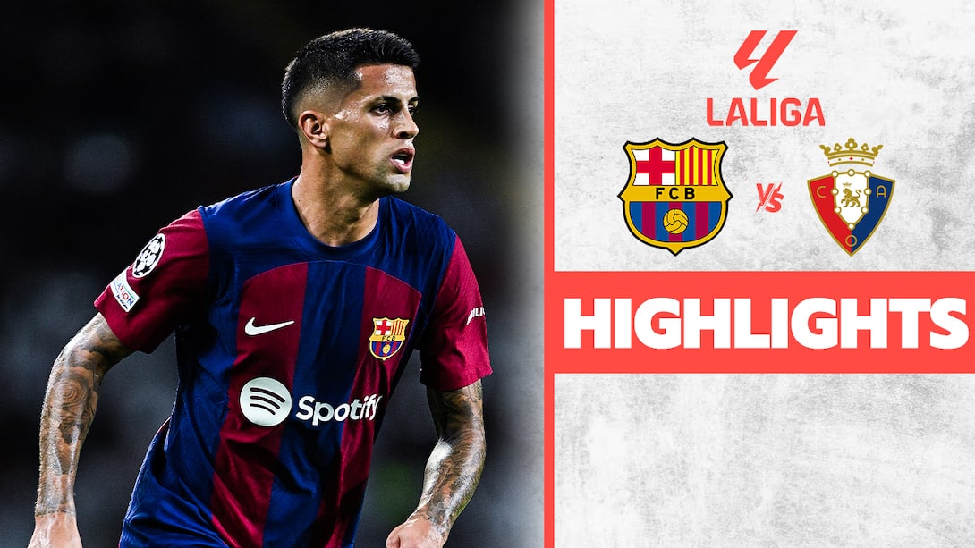 Barcelona vs Osasuna - Highlights