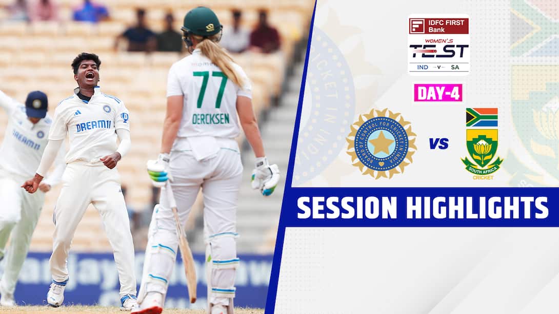 India Women vs South Africa Women - Only Test - Day 4 - 2nd Session Highlights