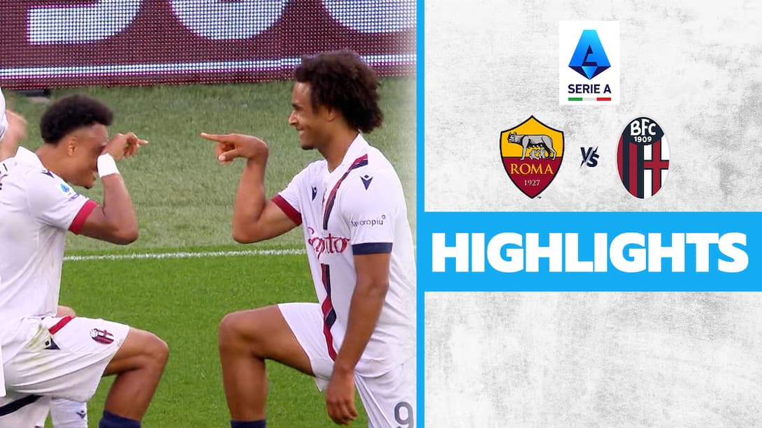 Roma vs Bologna - Highlights