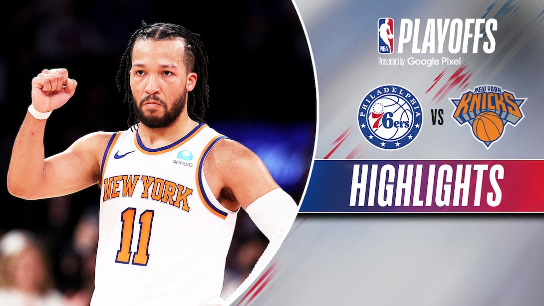 Philadephia 76ers vs New York Knicks - Highlights