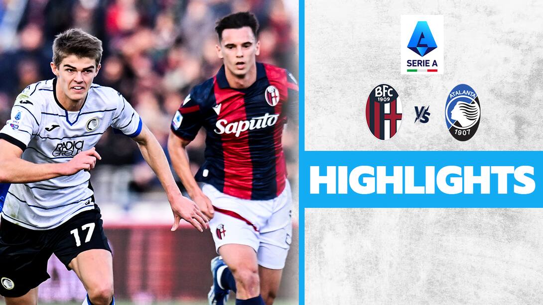 Bologna vs Atalanta - Highlights
