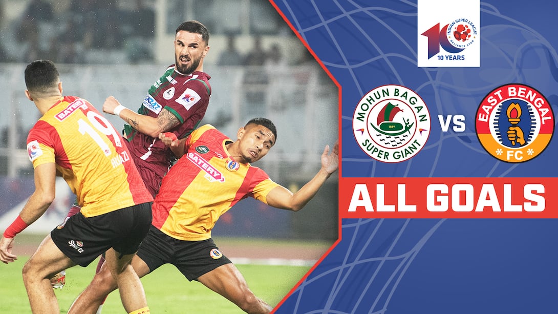 Watch Mohun Bagan Super Giant Vs East Bengal FC - All Goals Video ...