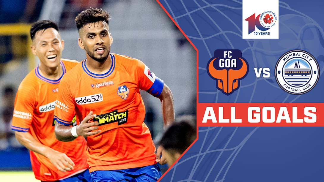 SF 2 - FC Goa vs Mumbai City FC - All Goals