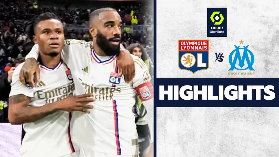 Lyon vs Marseille - Highlights