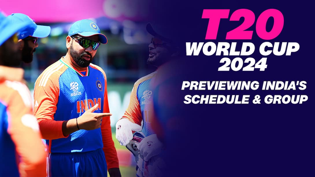 T20 World Cup 2024 - Previewing India's Schedule And Group