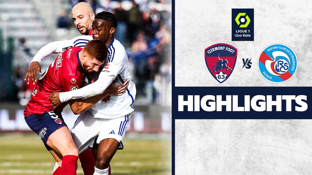Clermont Foot vs Strasbourg - Highlights