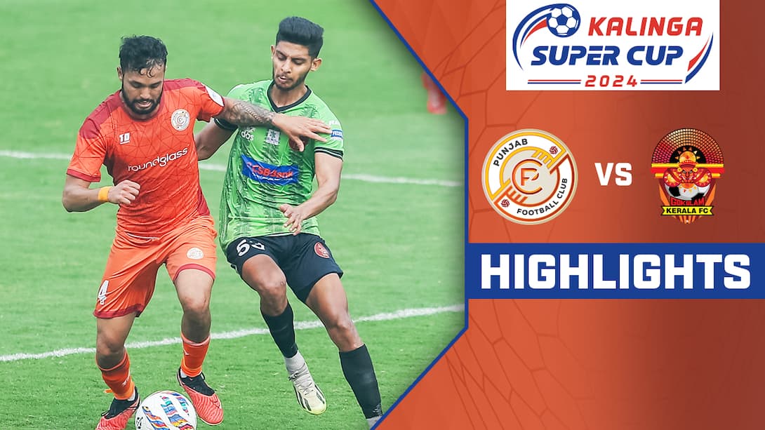 Punjab FC vs Gokulam Kerala FC - Highlights