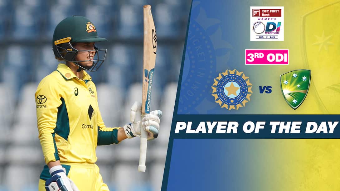 India Women vs Australia Women - Player Of 3rd ODI - Pheobe Litchfield