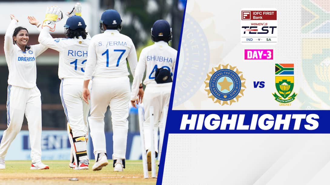 India Women vs South Africa Women - Only Test - Day 3 Highlights
